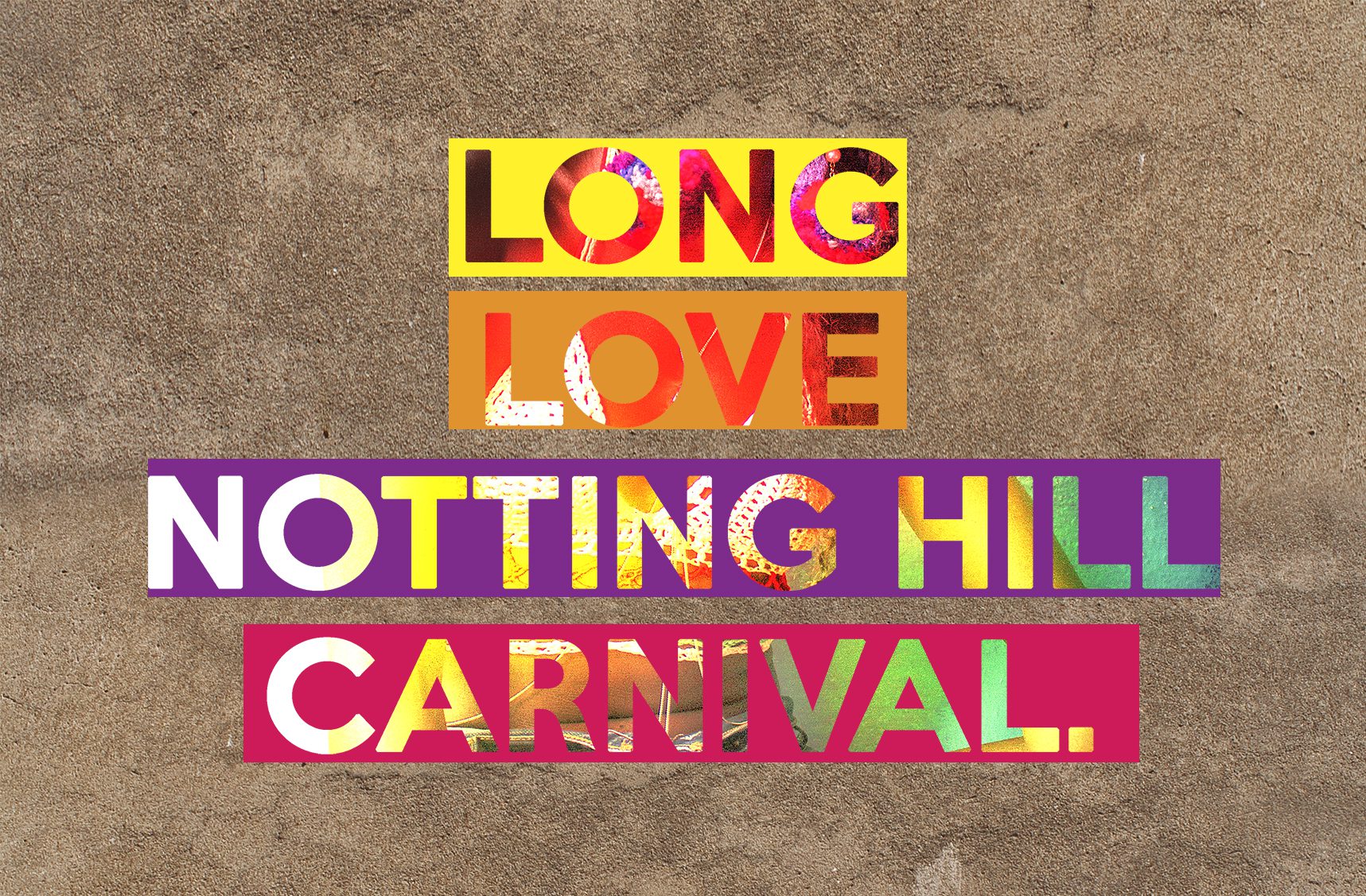 Long love Notting Hill Carnival