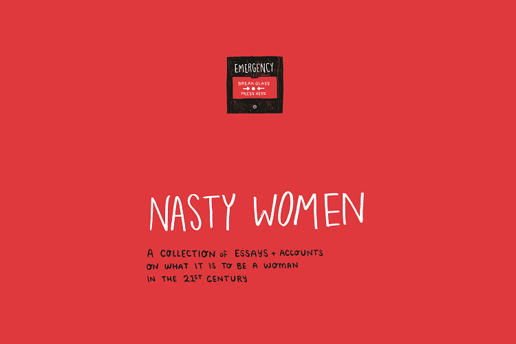 Nasty Women: the essay collection that gets intersectional feminism right