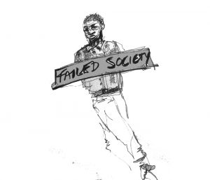 Man holding sign that says 'failed society'