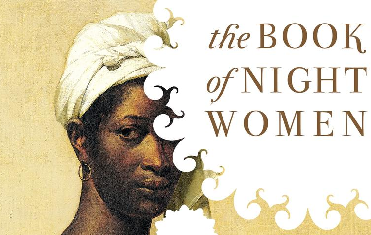The Book of Night Women: The history education that you never got in school
